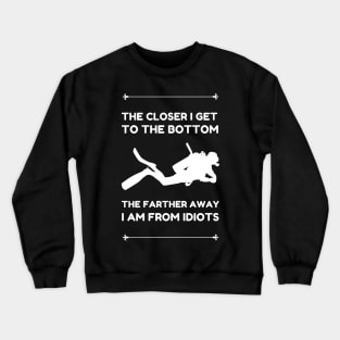 Best Funny Scuba Diving Themed Gift Idea Crewneck Sweatshirt